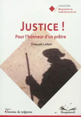 Couverture du produit · Justice !: Pour l'honneur d'un prêtre