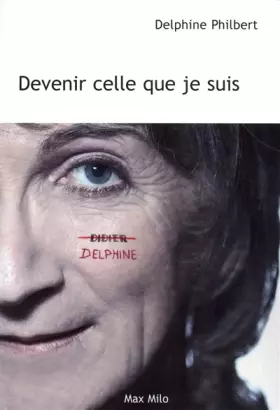 Couverture du produit · DEVENIR CELLE QUE JE SUIS