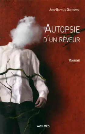 Couverture du produit · Autopsie d'un rêveur