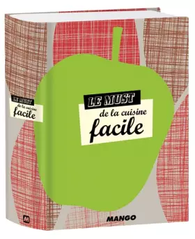 Couverture du produit · Le Must de la cuisine facile