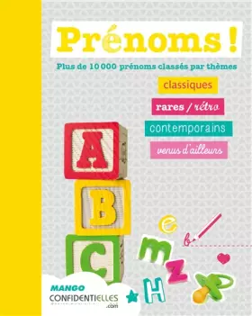 Couverture du produit · Prénoms !: Plus de 10 000 prénoms classés par thèmes