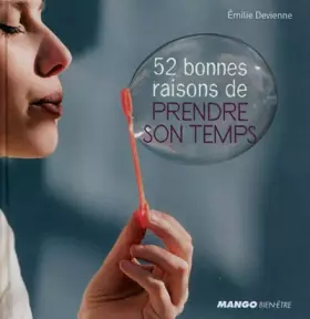 Couverture du produit · 52 bonnes raisons de prendre son temps