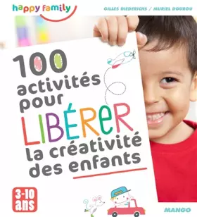 Couverture du produit · 100 ACTIVITES POUR LIBERER LA CREATIVITE DES ENFANTS
