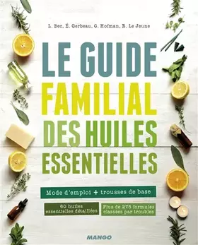 Couverture du produit · Le guide familial des huiles essentielles