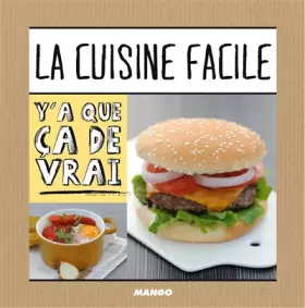 Couverture du produit · Cuisine facile : Y'a que ça de vrai