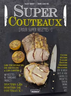 Couverture du produit · Super couteaux !: Pour super recettes !