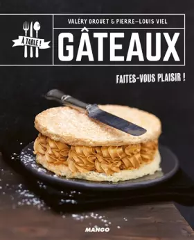 Couverture du produit · Gâteaux: Faites-vous plaisir !
