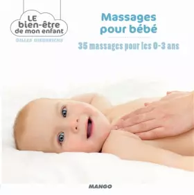 Couverture du produit · Massages pour bébé: 35 massages pour les 0-3 ans