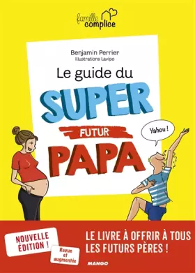 Couverture du produit · Le guide du super futur papa