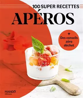 Couverture du produit · Apéros: Facile, rapide, bon !