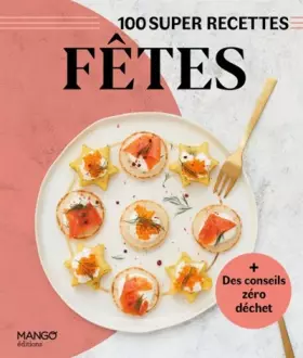 Couverture du produit · Fêtes: Facile, rapide, bon !