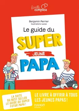 Couverture du produit · Le guide du super (jeune) papa