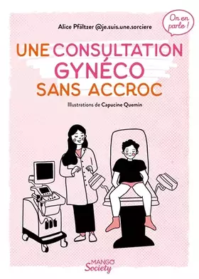 Couverture du produit · Une consultation gynéco sans accroc