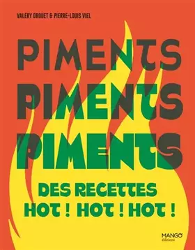Couverture du produit · Piments: Des recettes hot ! hot ! hot !