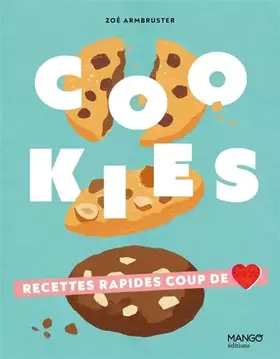 Couverture du produit · Cookies: Recettes rapides coup de coeur