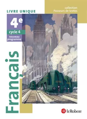 Couverture du produit · Français 4e : Livre unique - Nouveau programme 2016