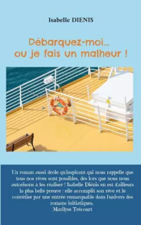 Couverture du produit · Débarquez moi... ou je fais un malheur !
