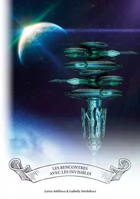 Couverture du produit · Les rencontres avec les invisibles