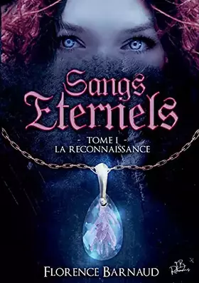 Couverture du produit · Sangs Eternels - Tome 1: La Reconnaissance