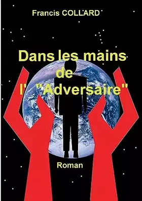 Couverture du produit · Dans les mains de l' "Adversaire": Roman