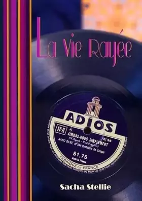 Couverture du produit · La vie rayée