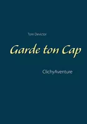 Couverture du produit · Garde ton Cap: ClichyAventure