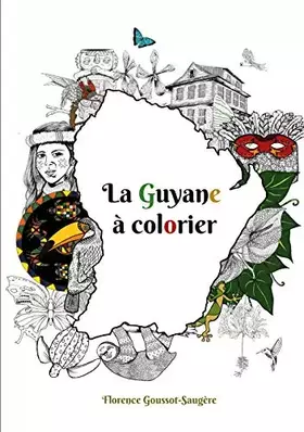 Couverture du produit · La Guyane à colorier