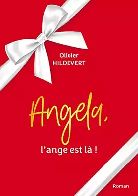 Couverture du produit · Angela, l'ange est là !