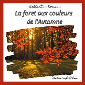 Couverture du produit · La forêt aux couleurs de l'Automne