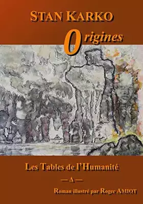 Couverture du produit · Les Tables de l'Humanité: Origines