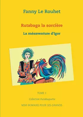 Couverture du produit · Rutabaga la sorcière: La mésaventure d'Igor