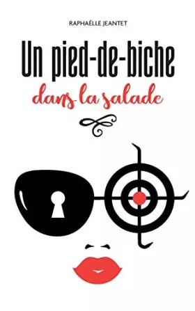 Couverture du produit · Un pied-de-biche dans la salade