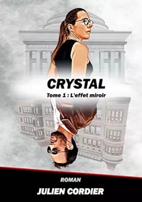 Couverture du produit · Crystal: Tome 1 : L'effet miroir