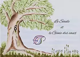 Couverture du produit · Le Saule et le Génie des eaux