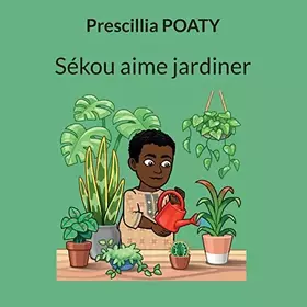Couverture du produit · Sékou aime jardiner
