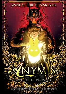 Couverture du produit · Anymis: Tome 1, l'élite incomplète