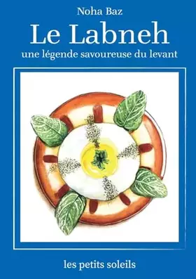 Couverture du produit · Le Labneh: une légende savoureuse du levant