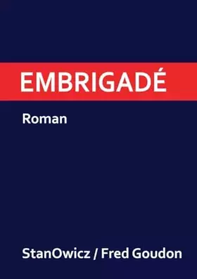 Couverture du produit · Embrigadé