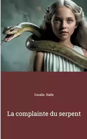 Couverture du produit · La complainte du serpent