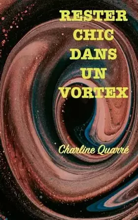 Couverture du produit · Rester chic dans un vortex
