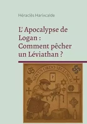 Couverture du produit · L'Apocalypse de Logan: Comment pêcher un Léviathan ?