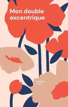 Couverture du produit · Mon double excentrique: et autres curiosités