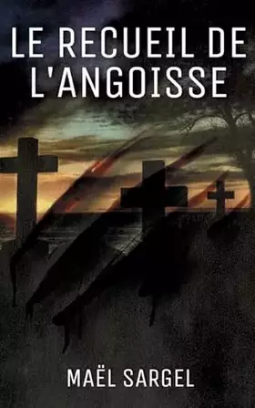 Couverture du produit · Le Recueil de l'Angoisse