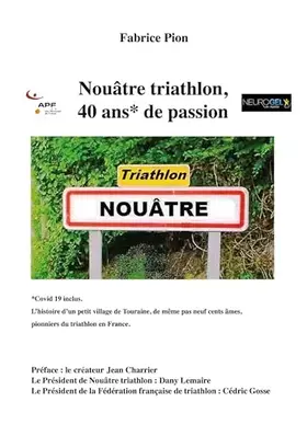 Couverture du produit · Nouâtre triathlon, 40 ans de passion