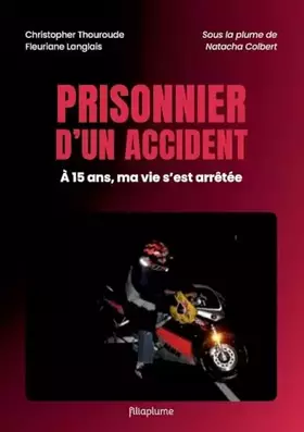 Couverture du produit · Prisonnier d'un accident: Témoignage