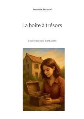 Couverture du produit · La boîte à trésors: Ce que les objets m'ont appris