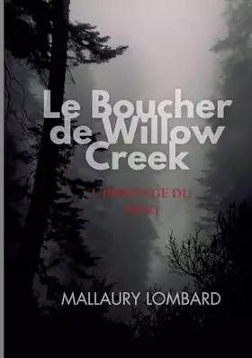 Couverture du produit · le boucher de Willow creek: l héritage du sang
