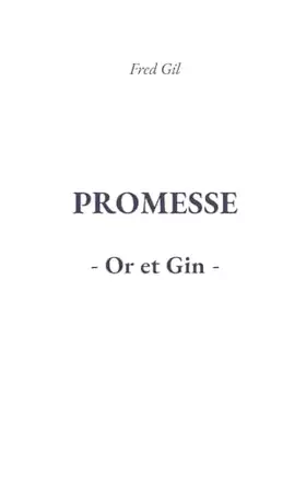 Couverture du produit · Promesse Or et Gin