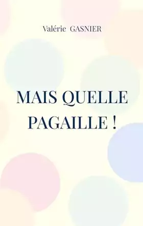 Couverture du produit · Mais quelle pagaille !