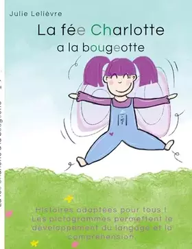 Couverture du produit · La fée Charlotte a la bougeotte